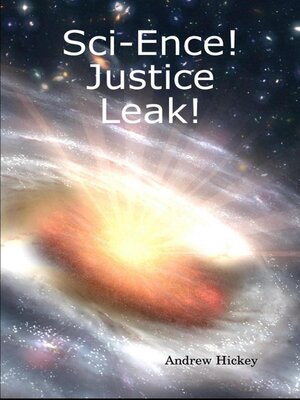 cover image of Sci-Ence! Justice Leak!